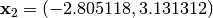 \mathbf{x}_2 = (-2.805118, 3.131312)