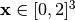 \mathbf{x} \in [0, 2]^3
